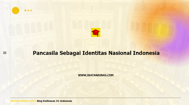 Pancasila Sebagai Identitas Nasional Indonesia