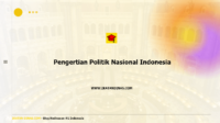 Pengertian Politik Nasional Indonesia