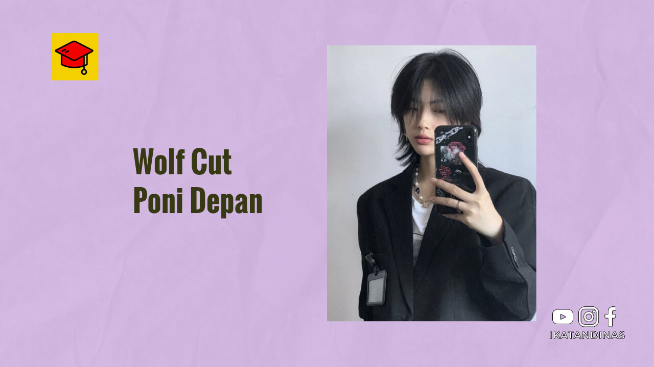 Wolf Cut Poni Depan